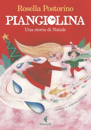 Piangiolina. Una Storia Di Natale. Ediz. Illustrata fronte