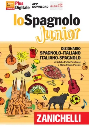Spagnolo Junior. Dizionario Spagnolo-italiano, Italiano-spagnolo. Versione Plus. Con Contenuto Digitale (fornito Elettronicament fronte