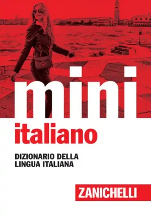 Mini Di Italiano. Dizionario Della Lingua Italiana (il) fronte