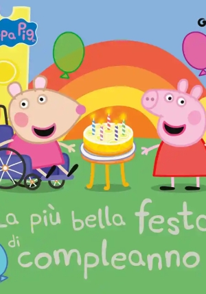 Pi? Bella Festa Di Compleanno. Peppa Pig. Ediz. A Colori fronte