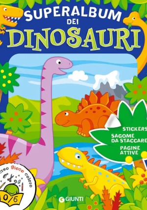 Superalbum Dei Dinosauri. Con Adesivi fronte