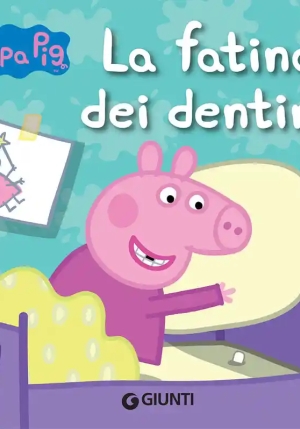 Fatina Dei Dentini. Peppa Pig. Hip Hip Urr? Per Peppa! (la) fronte