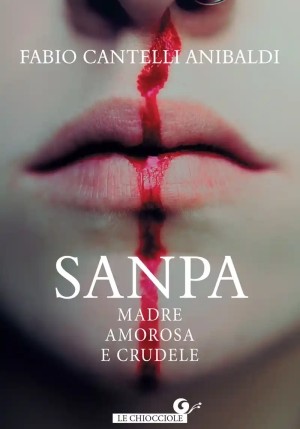 Sanpa, Madre Amorosa E Crudele fronte