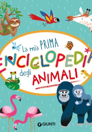 Mia Prima Enciclopedia Degli Animali. Ediz. A Colori (la) fronte