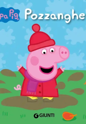 Pozzanghere. Peppa Pig. Ediz. A Colori fronte