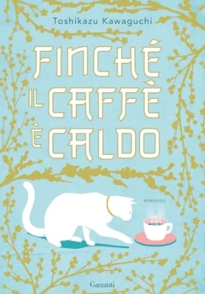 Finch? Il Caff? ? Caldo. Ediz. Speciale fronte