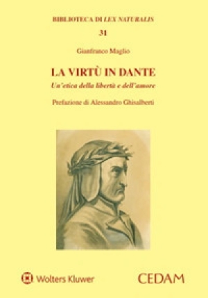 Virtu' In Dante Etica Liberta' E Amore fronte