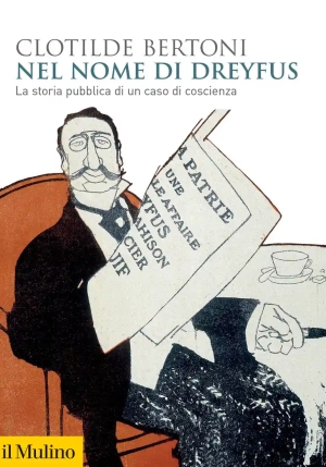 Nel Nome Di Dreyfus. La Storia Pubblica Di Un Caso Di Coscienza fronte