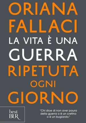 Vita ? Una Guerra Ripetuta Ogni Giorno (la) fronte