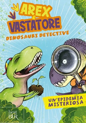 Arex E Vastatore, Dinosauri Detective. Un'epidemia Misteriosa fronte