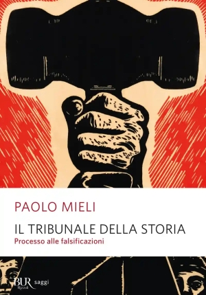 Tribunale Della Storia. Processo Alle Falsificazioni (il) fronte