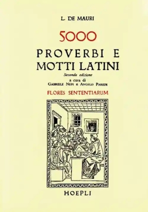 Cinquemila Proverbi E Motti Latini (flores Sententiarum) fronte