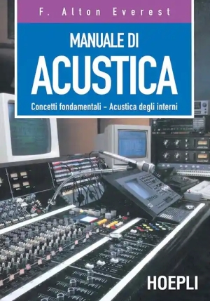 Manuale Di Acustica. Concetti Fondamentali, Acustica Degli Interni fronte