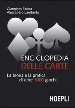 Enciclopedia Delle Carte. La Teoria E La Pratica Di Oltre 1000 Giochi fronte