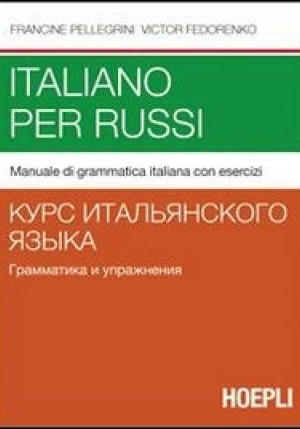 Italiano Per Russi. Manuale Di Grammatica Italiana Con Esercizi fronte