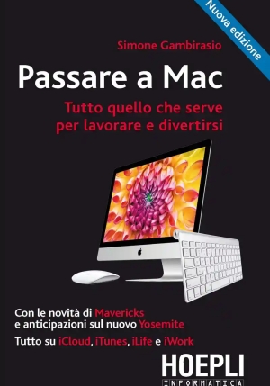 Passare A Mac. Tutto Quello Che Serve Per Lavorare E Divertirsi fronte