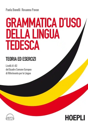 Grammatica D'uso Della Lingua Tedesca. Teoria Ed Esercizi Scaricabile Online. Con Cd Audio Formato M fronte