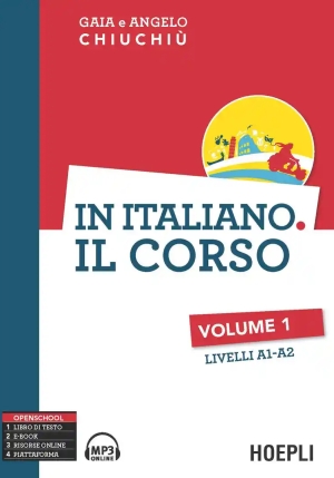 In Italiano. Il Corso. Livelli A1-a2. Vol. 1 fronte