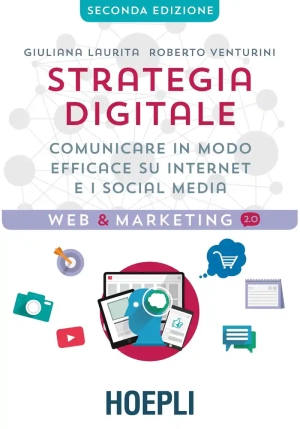 Strategia Digitale. Comunicare In Modo Efficace Su Internet E I Social M fronte