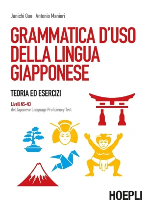 Grammatica D'uso Della Lingua Giapponese. Teoria Ed Esercizi. Livelli N5-n3 Del Japanese Language Pr fronte