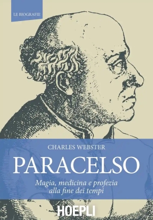 Paracelso. Magia, Medicina E Profezia Alla Fine Dei Tempi fronte