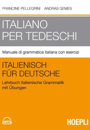 Italiano Per Tedeschi. Manuale Di Grammatica Italiana Con Esercizi fronte