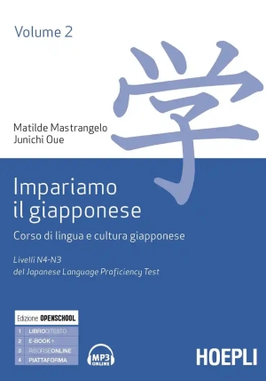 Impariamo Il Giapponese. Corso Di Lingua E Cultura Giapponese. Vol. 2: Livelli N4-n3 Del Del Japanese Language Proficiency Test fronte