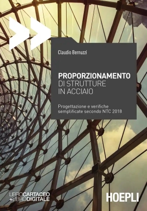 Proporzionamento Di Strutture In Acciaio. Progettazione E Verifiche Semplificate Secondo Ntc2008 fronte