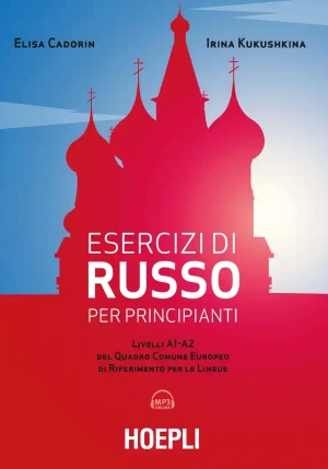 Esercizi Di Russo Per Principianti. Livelli A1-a2 Del Quadro Comune Europeo Di Riferimento Per Le Li fronte