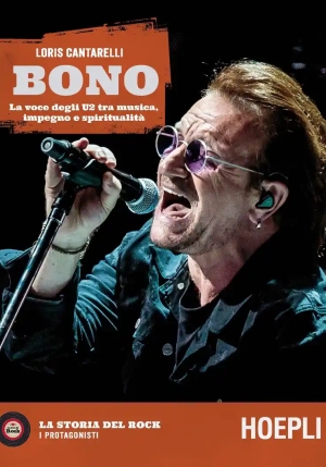 Bono. La Voce Degli U2 Tra Musica, Impegno E Spiritualit? fronte