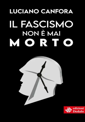 Fascismo Non ? Mai Morto (il) fronte