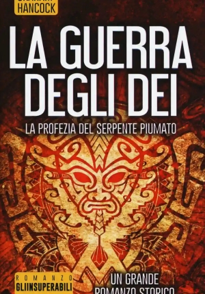 Profezia Del Serpente Piumato. La Guerra Degli Dei (la) fronte