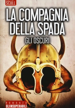 Oscuri. La Compagnia Della Spada (gli) fronte