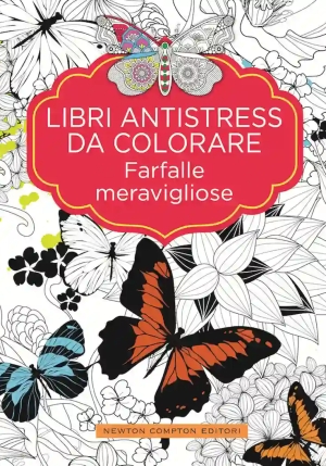 Farfalle Meravigliose. Libri Antistress Da Colorare fronte