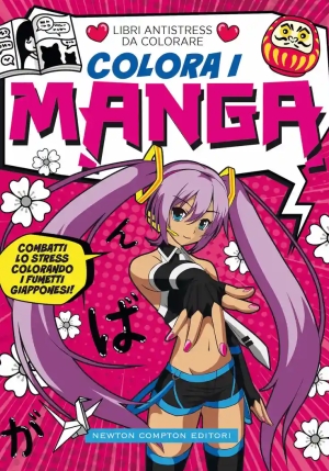 Colora I Manga. Libri Antistress Da Colorare fronte