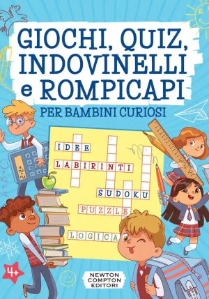 Giochi, Quiz, Indovinelli E Rompicapi Per Bambini Curiosi fronte