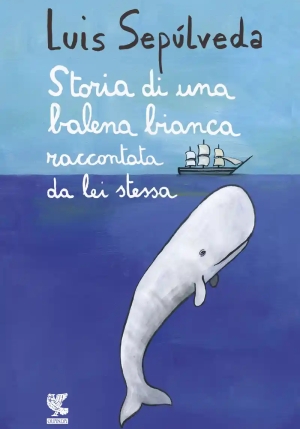 Storia Di Una Balena Bianca Raccontata Da Lei Stessa fronte