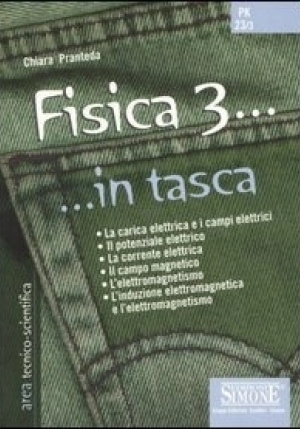 Fisica 3... In Tasca - Nozioni Essenziali fronte