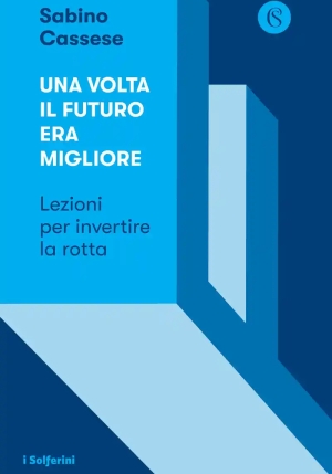 Una Volta Il Futuro Era MiglioÂ  fronte