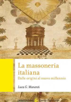 Massoneria Italiana. Dalle Origini Al Nuovo Millennio (la) fronte