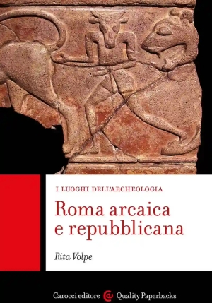 Roma Arcaica E Repubblicana fronte