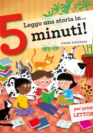 Leggo Una Storia In... 5 Minuti! Ediz. A Colori fronte