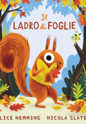 Ladro Di Foglie. Ediz. Illustrata (il) fronte