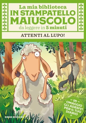 Attenti Al Lupo! Con Adesivi. Stampatello Maiuscolo. Ediz. Illustrata fronte