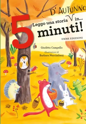 Leggo Una Storia D'autunno In... 5 Minuti! Stampatello Maiuscolo. Ediz. A Colori fronte