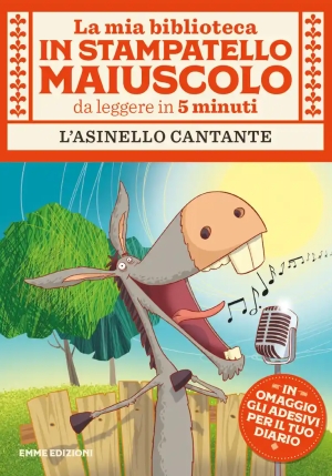 Asinello Cantante. Stampatello Maiuscolo. Ediz. A Colori (l') fronte