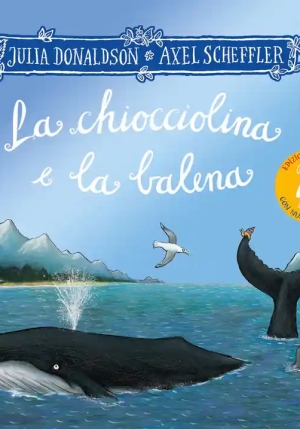 Chiocciolina E La Balena. Ediz. Speciale 20 Anni (la) fronte