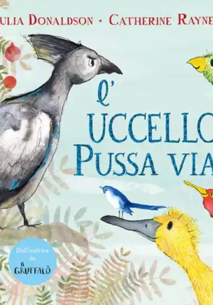 Uccello Pussa Via! Ediz. A Colori (l') fronte