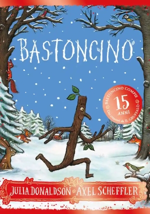 Bastoncino. 15 Anni. Ediz. A Colori fronte