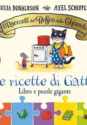 Racconti Del Bosco Delle Ghiande. Le Ricette Di Gatta. Ediz. A Colori. Con Puzzle Gigante (i) fronte